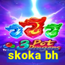 skoka bh